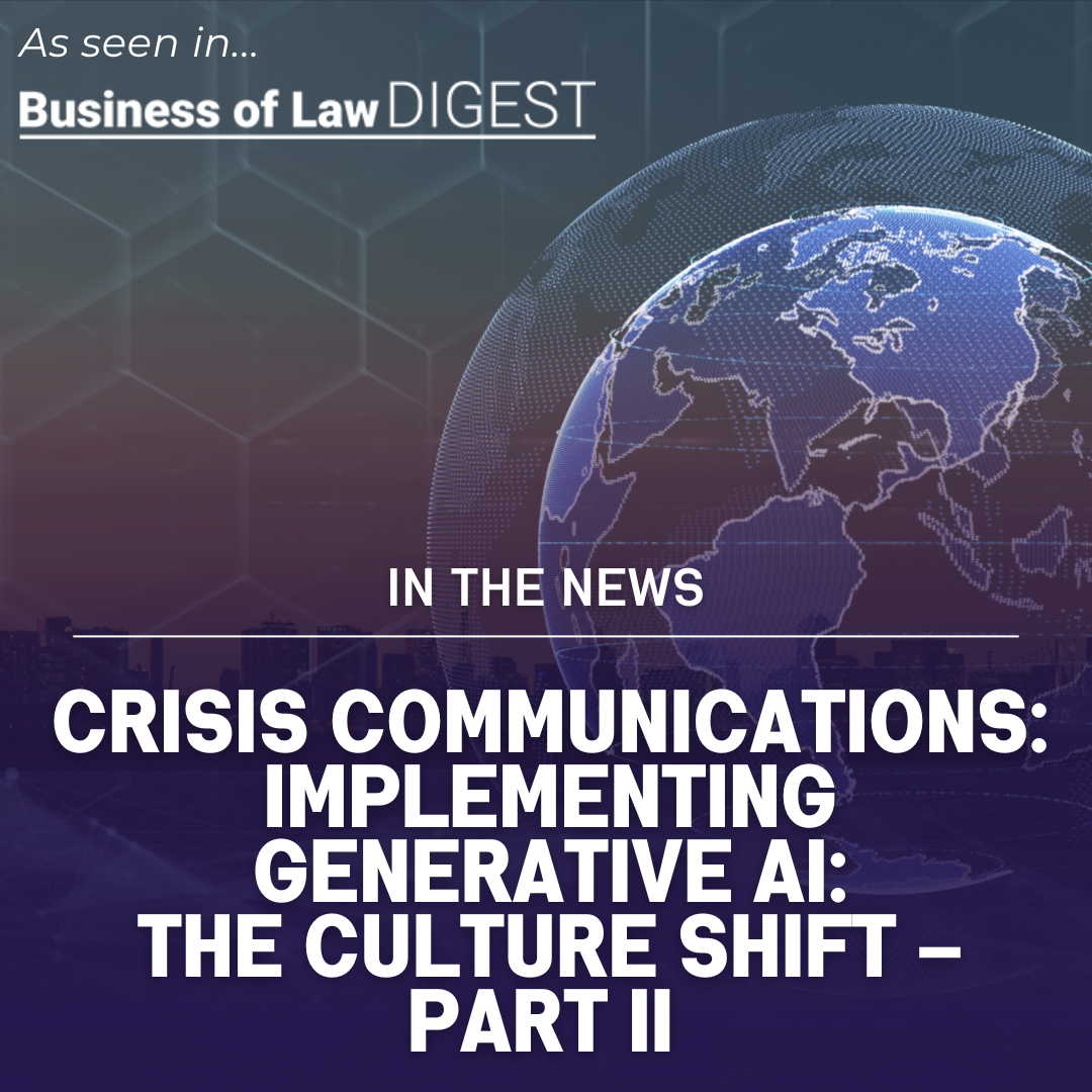 Crisis Communications: Implementing generative AI: The culture shift – Part II [Published in Business of Law Digest] Thumbnail